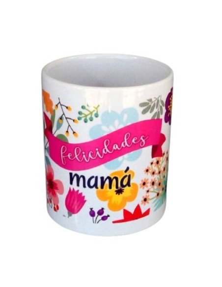 TAZA "FELICIDADES MAMÁ" TAZA "FELICIDADES MAMÁ"