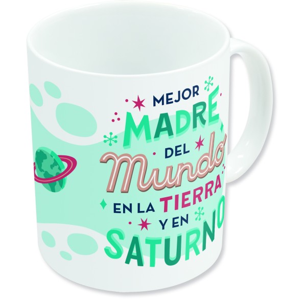 STOR TAZA CERAMICA SUBLIM (11 OZ / 325 ML) DIA DE LA MADRE FRASE SATURNO