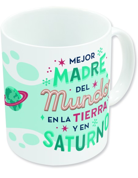 STOR TAZA CERAMICA SUBLIM (11 OZ / 325 ML) DIA DE LA MADRE FRASE SATURNO