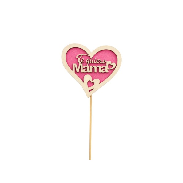 PICK TE QUIERO MAMA FIELTRO ROSA 9CM