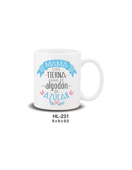 MUG CON MENSAJE MAMA ERES TIERNA COMO EL